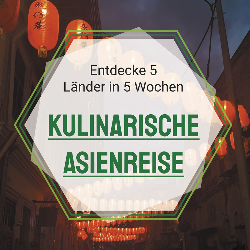Kulinarische Asienreise